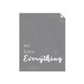 Picture of We have Everything  _GroupedProduct_Rectangle_Portrait_Unframed_Print_Only_