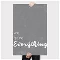 Picture of We have Everything  _GroupedProduct_Rectangle_Portrait_Canvas_
