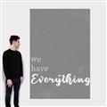 Picture of We have Everything  _GroupedProduct_Rectangle_Portrait_Canvas_