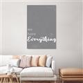 Picture of We have Everything  _GroupedProduct_Rectangle_Portrait_Canvas_
