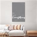 Picture of We have Everything  _GroupedProduct_Rectangle_Portrait_Unframed_Print_Only_