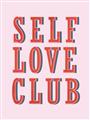 Picture of Self Love Club _GroupedProduct_Rectangle_Portrait_Unframed_Print_Only_