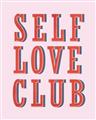 Picture of Self Love Club _GroupedProduct_Rectangle_Portrait_Unframed_Print_Only_