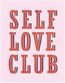 Picture of Self Love Club _GroupedProduct_Rectangle_Portrait_Unframed_Print_Only_