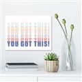Picture of You Got This  _GroupedProduct_Rectangle_Landscape_Unframed_Print_Only_