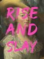 Picture of Rise and Slay _GroupedProduct_Rectangle_Portrait_Unframed_Print_Only_