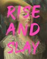 Picture of Rise and Slay _GroupedProduct_Rectangle_Portrait_Unframed_Print_Only_