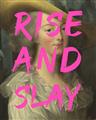 Picture of Rise and Slay _GroupedProduct_Rectangle_Portrait_Unframed_Print_Only_