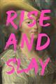 Picture of Rise and Slay _GroupedProduct_Rectangle_Portrait_Unframed_Print_Only_