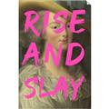 Picture of Rise and Slay _GroupedProduct_Rectangle_Portrait_Unframed_Print_Only_