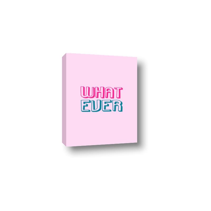 Picture of What Ever _GroupedProduct_Rectangle_Portrait_Canvas_