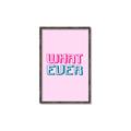 Picture of What Ever _GroupedProduct_Rectangle_Portrait_Canvas_Framed_