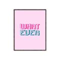 Picture of What Ever _GroupedProduct_Rectangle_Portrait_Canvas_Framed_