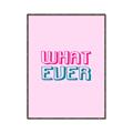 Picture of What Ever _GroupedProduct_Rectangle_Portrait_Canvas_Framed_