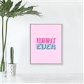 Picture of What Ever _GroupedProduct_Rectangle_Portrait_Canvas_Framed_