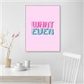 Picture of What Ever _GroupedProduct_Rectangle_Portrait_Canvas_Framed_
