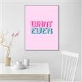 Picture of What Ever _GroupedProduct_Rectangle_Portrait_Canvas_Framed_