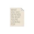 Picture of What you See _GroupedProduct_Rectangle_Portrait_Unframed_Print_Only_