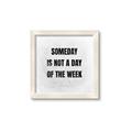Picture of Someday _GroupedProduct_Square_Framed_Matted_
