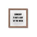 Picture of Someday _GroupedProduct_Square_Framed_Matted_