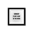 Picture of Someday _GroupedProduct_Square_Framed_Matted_