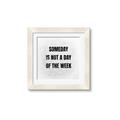 Picture of Someday _GroupedProduct_Square_Framed_Matted_