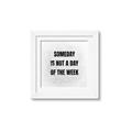Picture of Someday _GroupedProduct_Square_Framed_Matted_