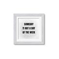 Picture of Someday _GroupedProduct_Square_Framed_Matted_