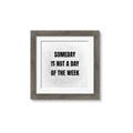 Picture of Someday _GroupedProduct_Square_Framed_Matted_