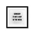 Picture of Someday _GroupedProduct_Square_Framed_Matted_