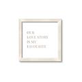Picture of Our Love Story _GroupedProduct_Square_Framed_Matted_