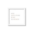 Picture of Our Love Story _GroupedProduct_Square_Framed_Matted_