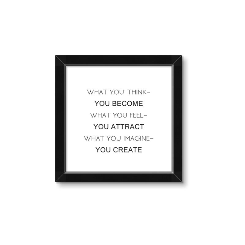 Picture of What You Think You Become _GroupedProduct_Square_Framed_Matted_