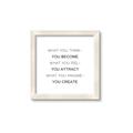 Picture of What You Think You Become _GroupedProduct_Square_Framed_Matted_