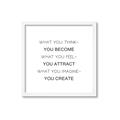 Picture of What You Think You Become _GroupedProduct_Square_Framed_Matted_