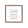 Picture of What You Think You Become _GroupedProduct_Square_Framed_Matted_