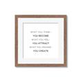 Picture of What You Think You Become _GroupedProduct_Square_Framed_Matted_