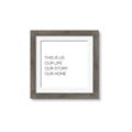 Picture of This Is Us _GroupedProduct_Square_Framed_Matted_