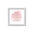 Picture of Be Yourself _GroupedProduct_Square_Framed_Matted_