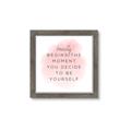 Picture of Be Yourself _GroupedProduct_Square_Framed_Matted_