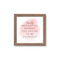 Picture of Be Yourself _GroupedProduct_Square_Framed_Matted_