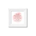 Picture of Be Yourself _GroupedProduct_Square_Framed_Matted_