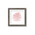 Picture of Be Yourself _GroupedProduct_Square_Framed_Matted_