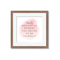 Picture of Be Yourself _GroupedProduct_Square_Framed_Matted_