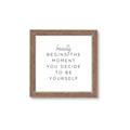 Picture of Be Yourself I _GroupedProduct_Square_Framed_Matted_