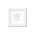 Picture of Be Yourself I _GroupedProduct_Square_Framed_Matted_
