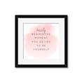 Picture of Be Yourself III _GroupedProduct_Square_Framed_Matted_