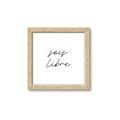 Picture of Sois Libre _GroupedProduct_Square_Framed_Matted_