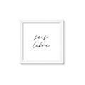 Picture of Sois Libre _GroupedProduct_Square_Framed_Matted_