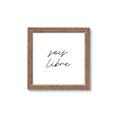 Picture of Sois Libre _GroupedProduct_Square_Framed_Matted_